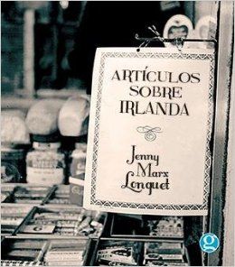 ARTICULOS SOBRE IRLANDA, de JENNY MARX | portada del libro