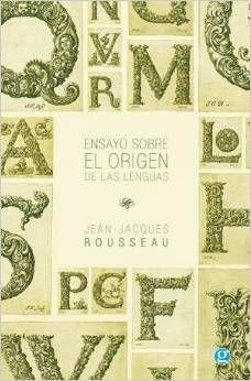 ENSAYO SOBRE EL ORIGEN DE LAS LENGUAS, de JEAN-JACQUES ROUSSEAU | portada del libro