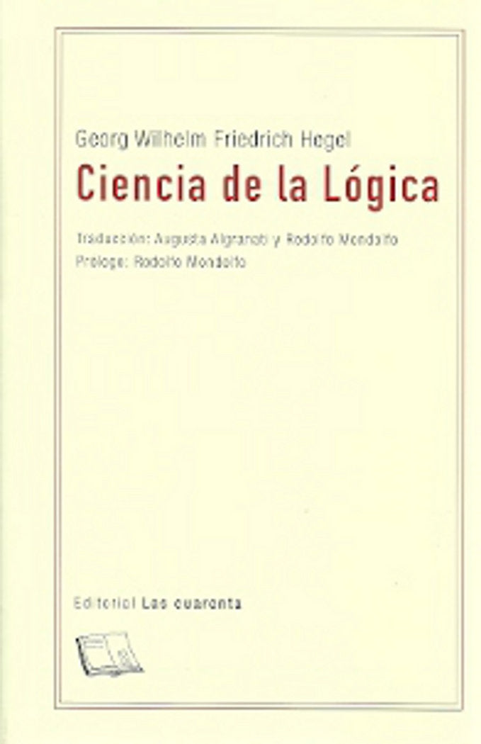 CIENCIA DE LA LOGICA, de GEORG WILHELM FRIEDRICH HEGEL | portada del libro