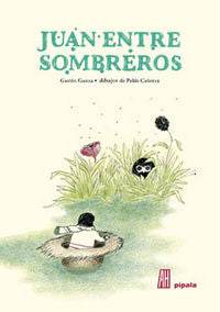 JUAN ENTRE SOMBREROS, de GASTON | portada del libro