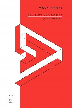 Realismo capitalista ¿no hay alternativa?, de MARK FISHER | portada del libro