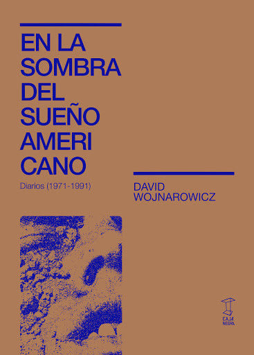 EN LA SOMBRA DEL SUEÑO AMERICANO, de WOJNAROWICZ | portada del libro
