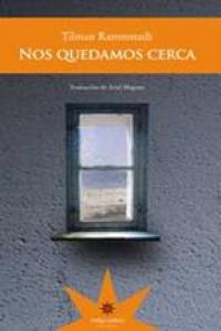 Nos quedamos cerca, de TILMAN RAMMSTEDT | portada del libro