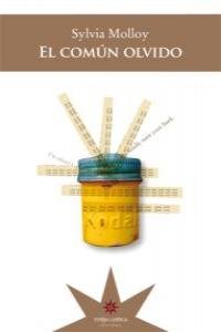 COMUN OLVIDO, EL, de SYLVIA MOLLOY | portada del libro