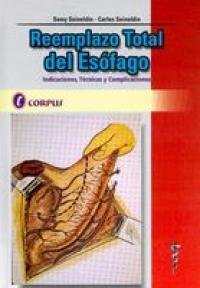 REEMPLAZO TOTAL DEL ESOFAGO, de SEINELDIN | portada del libro