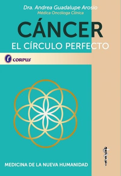 CANCER. EL CIRCULO PERFECTO, de ANDREA GUADALUPE AROSIO | portada del libro