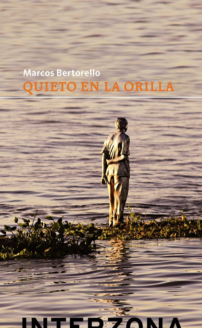 Quieto en la orilla, de BERTORELLO,MARCOS | portada del libro