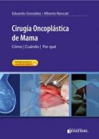 CIRUGIA ONCOPLASTICA DE MAMA COMO CUANDO POR QUE, de Varios autores | portada del libro