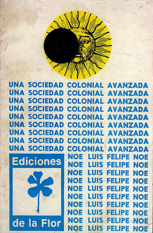 UNA SOCIEDAD COLONIAL AVANZADA, de NOE,LUIS FELIPE | portada del libro