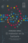 MALESTAR EN LA BARBARIE, de MIRES,FERNANDO | portada del libro