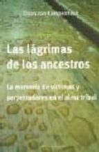 LAS LAGRIMAS DE LOS ANCESTROS, de Daan van Kampenhout | portada del libro