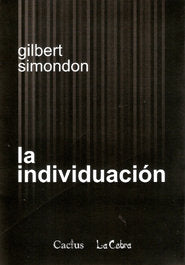 LA INDIVIDUACION, de GILBERT SIMONDON | portada del libro