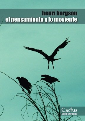 EL PENSAMIENTO Y LO MOVIENTE, de HENRI BERGSON | portada del libro