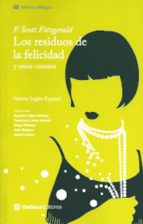 LOS RESIDUOS DE LA FELICIDAD, de F. Scott Fitzgerald | portada del libro