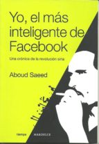 YO EL MAS INTELIGENTE DE FACEBOOK - ISBN ARG, de ABOUD SAEED | portada del libro