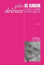EL SABER. CURSO SOBRE FOUCAULT. TOMO I, de Gilles Deleuze | portada del libro
