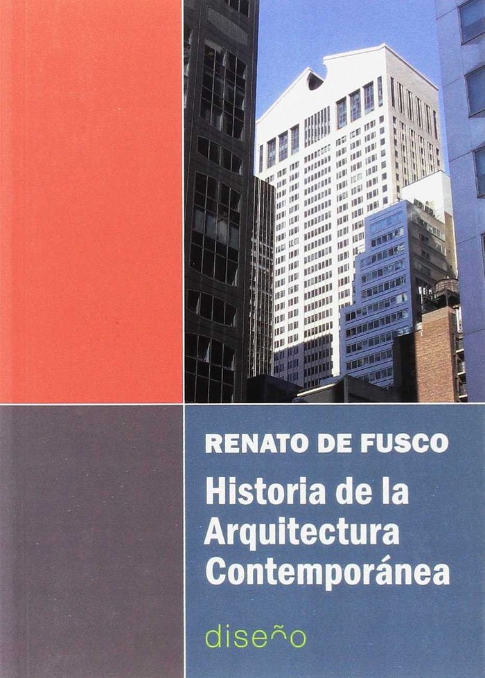 HISTORIA DE LA ARQUITECTURA CONTEMPORANEA, de RENATO DE FUSCO | portada del libro