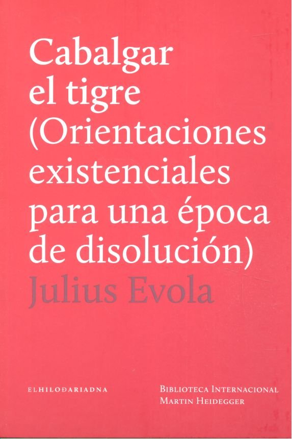 CABALGAR EL TIGRE, de EVOLA, JULIUS | portada del libro