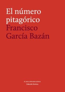 NUMERO PITAGORICO,EL, de GARCIA BAZAN,FRANCISCO | portada del libro