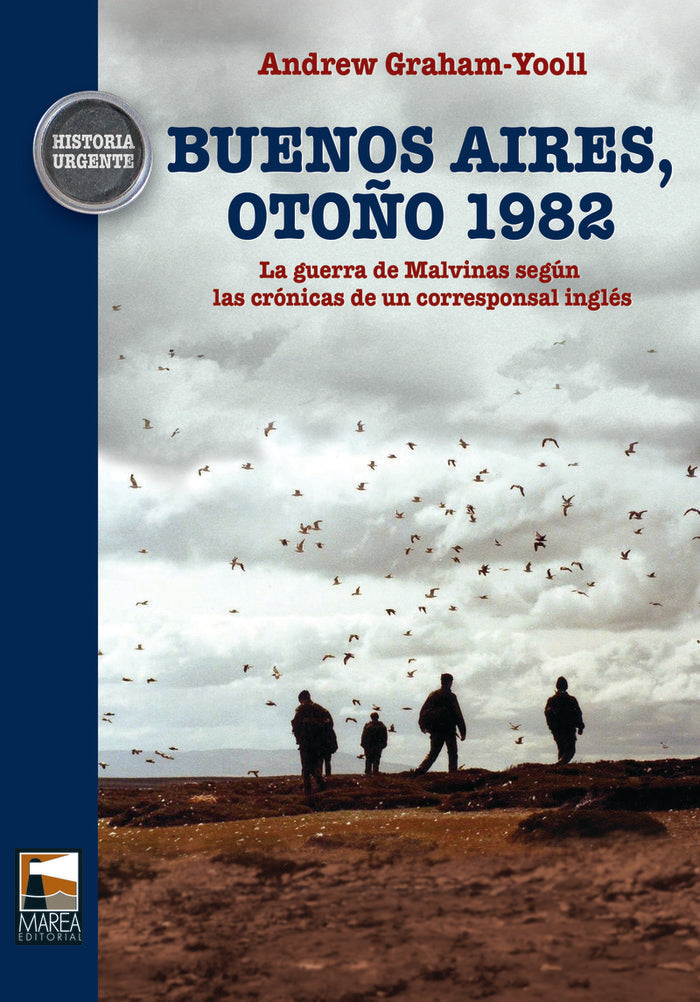 BUENOS AIRES, OTOÑO 1982, de GRAHAM-YOOLL, ANDREW | portada del libro