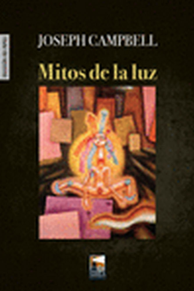 MITOS DE LA LUZ, de CAMPBELL, JOSEPH | portada del libro