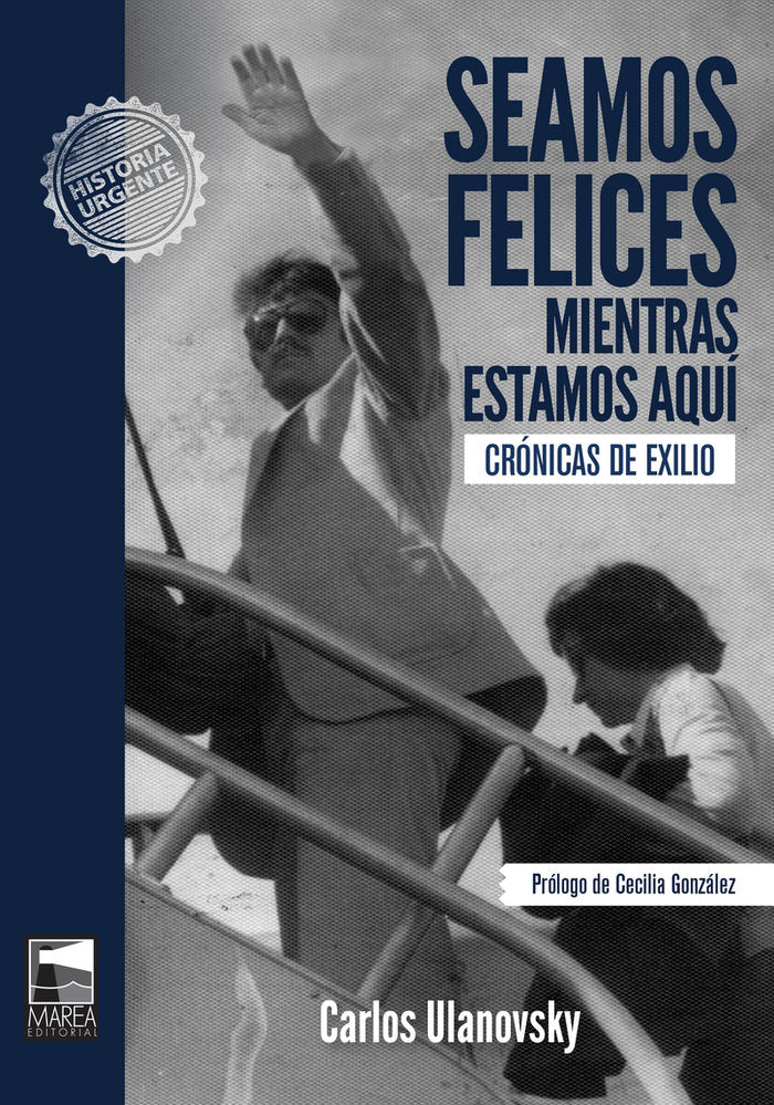 Seamos felices mientras estamos aqu¡, de ULANOVSKY,CARLOS | portada del libro