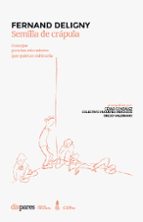 SEMILLA DE CRAPULA, de FERNAND DELIGNY | portada del libro