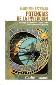 POTENCIAS DE LA INVENCION, de MAURIZIO LAZZARATO | portada del libro