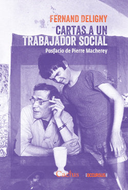 CARTAS A UN TRABAJADOR SOCIAL, de FERNAND DELIGNY | portada del libro