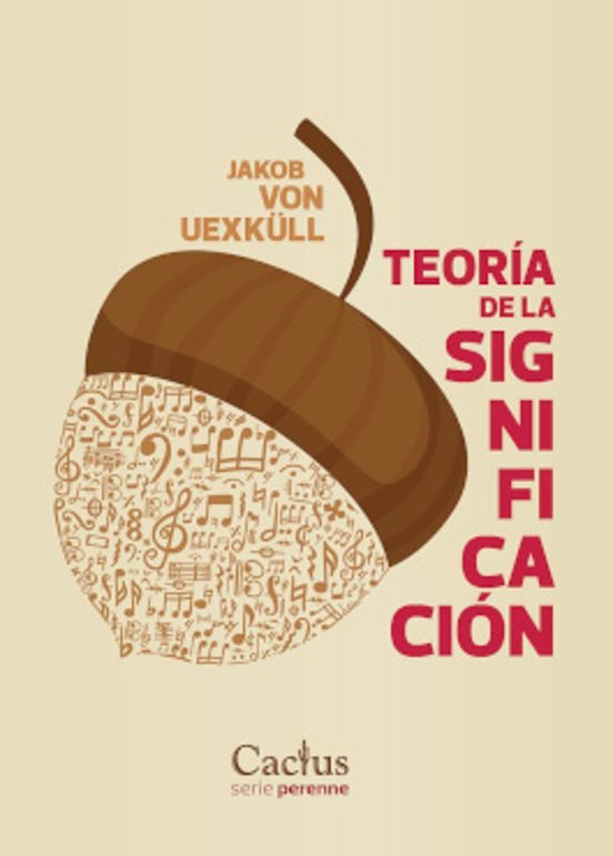 TEORIA DE LA SIGNIFICACION, de JAKOB VON UEXKULL | portada del libro