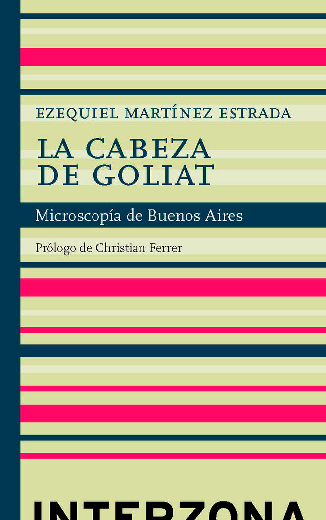 LA CABEZA DE GOLIAT, de EZEQUIEL MARTíNEZ ESTRADA | portada del libro