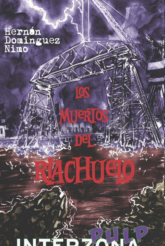 Los muertos del riachuelo, de DOMINGUEZ NIMO,HERNAN | portada del libro