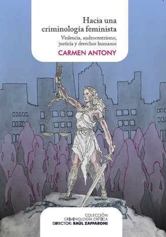 HACIA UNA CRIMINOLOGIA FEMINISTA, de ANTONY, CARMEN | portada del libro