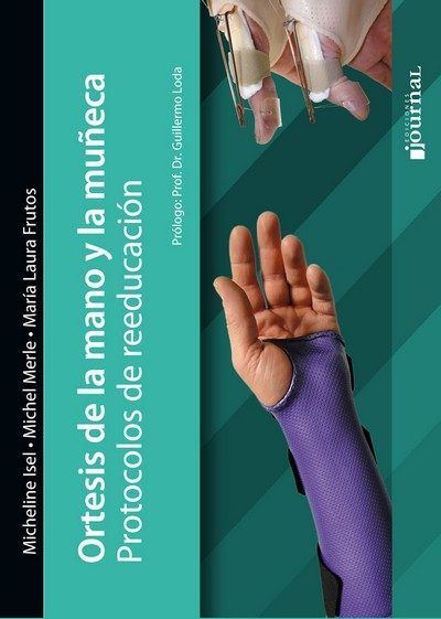 ORTESIS DE LA MANO Y LA MUÑECA PROTOCOLOS DE REEDUCACION, de ISEL | portada del libro