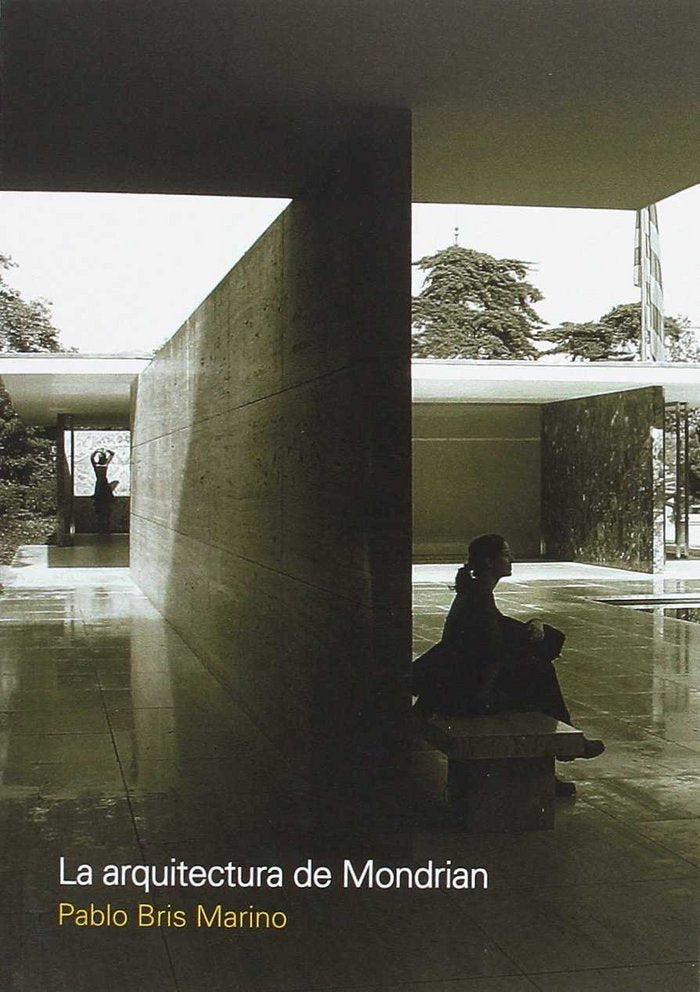 LA ARQUITECTURA DE MONDRIAN, de PABLO BRIS MARINO | portada del libro
