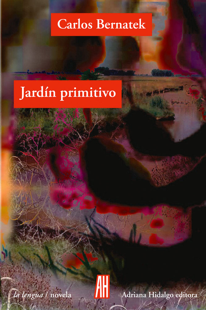 JARDíN PRIMITIVO, de CARLOS BERNATEK | portada del libro