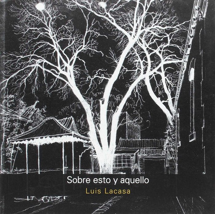 SOBRE ESTO Y AQUELLO, de LUIS LACASA | portada del libro