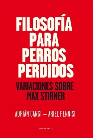 FILOSOFIA PARA PERROS PERDIDOS, de CANGI, ADRIAN | portada del libro