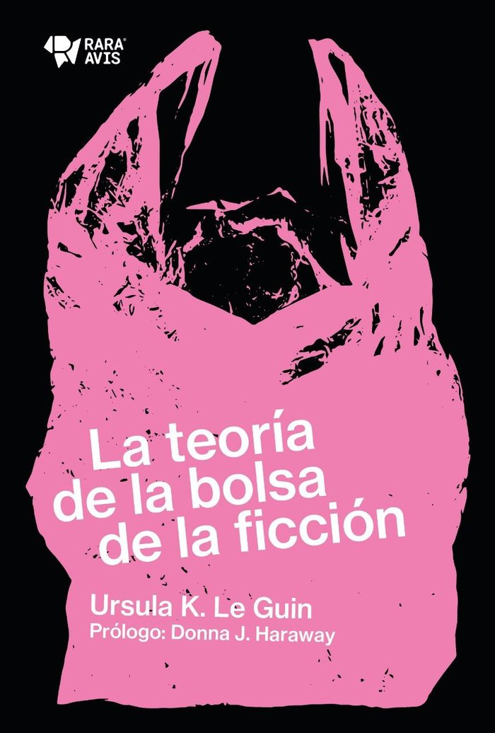LA TEORIA DE LA BOLSA DE LA FICCION, de URSULA K. LE GUIN | portada del libro