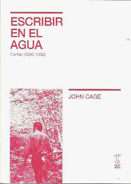 ESCRIBIR EN EL AGUA, de JOHN CAGE | portada del libro