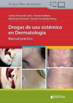 DROGAS DE USO SISTEMICO EN DERMATOLOGIA. MANUAL PRACTICO (INCLUYE, de C. GATTI | portada del libro