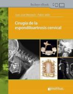 CIRUGIA DE LA ESPONDILOARTROSIS CERVICAL, de JUAN JOSE MEZZADRI | portada del libro