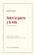 SOBRE LA GUERRA Y LA VIDA, de Georg Simmel | portada del libro
