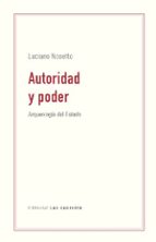 AUTORIDAD Y PODER, de LUCIANO NOSETTO | portada del libro