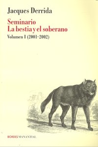 SEMINARIO LA BESTIA Y EL SOBERANO, de DERRIDA,JACQUES | portada del libro