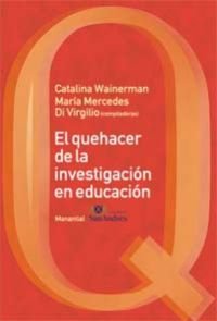 EL QUEHACER DE LA INVESTIGACION EN EDUCACION | portada del libro