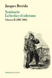 SEMINARIO LA BESTIA Y EL SOBERANO, VOL. 2, de JACQUES DERRIDA | portada del libro