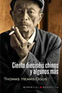 Ciento dieciséis chinos y algunos más, de THOMAS HEAMS-OGUS | portada del libro