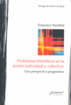 PROBLEMAS FILOSOFICOS ACCION INDIVIDUAL Y COLECTIVA, de NAISHTAT | portada del libro