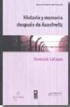 HISTORIA Y MEMORIA DESPUES DE AUSCHWITZ, de DOMINICK LACAPRA | portada del libro